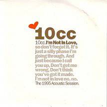 10 CC : I'm Not in Love (Acoustic Session' 95)